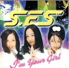 S.E.S - I'm Your Girl
